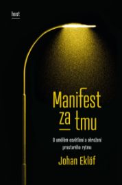 Manifest za tmu - Přírodní vědy Manifest za tmu
