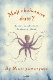 Mají chobotnice duši? - Přírodní vědy Mají chobotnice duši?