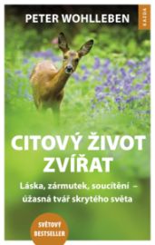 Citový život zvířat - Peter Wohlleben - Přírodní vědy Citový život zvířat