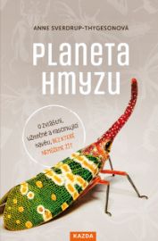 Planeta hmyzu - Přírodní vědy Planeta hmyzu