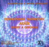 Odhaľovanie tajomstiev&nbsp;Akáše – Otázky a odpovede