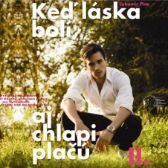 Keď láska bolí, aj chlapi plačú II.