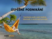 Úspěšné podnikání - podnikejte podle svých hodnot, vlastností a vesmírných principů