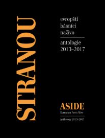 STRANOU: EVROPŠTÍ BÁSNÍCI NAŽIVO - Poezie a dramatizace STRANOU: EVROPŠTÍ BÁSNÍCI NAŽIVO