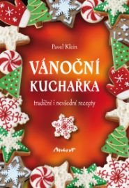 Vánoční kuchařka - tradiční i nevšední recepty