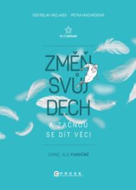 Změň svůj dech a začnou se dít věci - Osobní rozvoj Změň svůj dech a začnou se dít věci