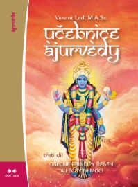 Učebnice ájurvédy III. - Zdravotnická a lékařská literatura e-knihy Učebnice ájurvédy III.