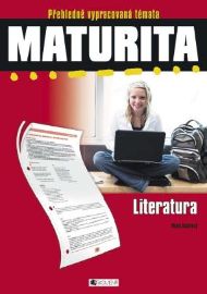 Maturita - Literatura - E-učebnice pro přípravu k maturitě Maturita - Literatura