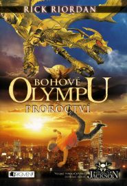 Bohové Olympu – Proroctví - Rick Riordan - Pro děti a mládež Bohové Olympu – Proroctví