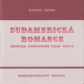Sudamerická romance - Romány Sudamerická romance