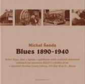 Blues 1890 – 1940 - Hudba Blues 1890 – 1940