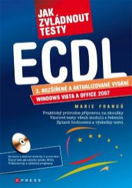 Jak zvládnout testy ECDL - Informatika a výpočetní technika Jak zvládnout testy ECDL