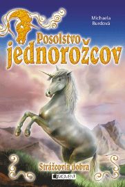 Posolstvo jednorožcov 1 – Strážcovia dob