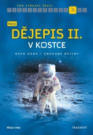 Nový dějepis v kostce pro SŠ II.