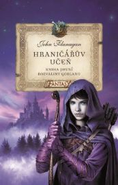 Hraničářův učeň - Rozvaliny Gorlanu - John Flanagan - Pro děti a mládež Hraničářův učeň 1 - Rozvaliny Gorlanu