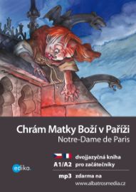 Chrám Matky Boží v Paříži A1/A2 - Francouzské dvojjazyčné e-knihy Chrám Matky Boží v Paříži A1/A2