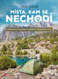 Místa, kam se nechodí - Cestování Místa, kam se nechodí
