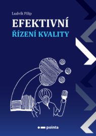 Efektivní řízení kvality - Marketing a management Efektivní řízení kvality