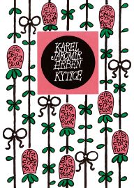 Kytice - Karel Jaromír Erben - Poezie a dramatizace Kytice