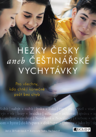 Hezky česky aneb Češtinářské vychytávky - E-učebnice pravidla českého pravopisu Hezky česky aneb Češtinářské vychytávky