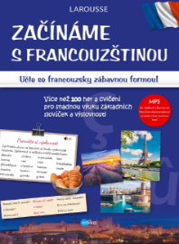 Začínáme s francouzštinou - Miroslava Ševčíková - E-učebnice francouzské gramatiky a slovní zásoby Začínáme s francouzštinou