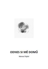 Odnes si mě domů - Poezie a dramatizace Odnes si mě domů