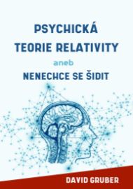 Psychická teorie relativity aneb Nenechte se šidit