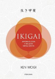 Ikigai - Japonská cesta k nalezení smyslu života - Osobní rozvoj Ikigai - Japonská cesta k nalezení smyslu života