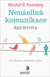 Nenásilná komunikace - Řeč života - Psychologie Nenásilná komunikace - Řeč života