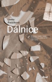 Dálnice - Romány Dálnice