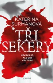 Tři Sekery - Kateřina Surmanová - Horory Tři Sekery
