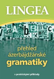 Přehled ázerbájdžánské gramatiky - E-učebnice ostatních jazyků Přehled ázerbájdžánské gramatiky