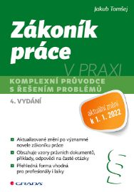Zákoník práce v praxi - 4. vydání - Právo a zákony Zákoník práce v praxi - 4. vydání