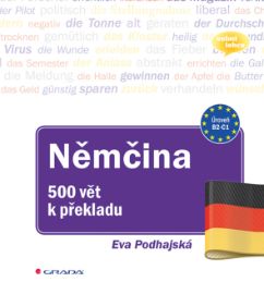 Němčina - 500 vět k překladu - E-učebnice německé gramatiky a slovní zásoby Němčina - 500 vět k překladu