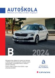 Minimum pro žáky autoškol skupiny B 2024 - Václav Minář - E-učebnice autoškoly Minimum pro žáky autoškol skupiny B 2024