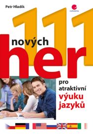 111 nových her pro atraktivní výuku jazyků - E-učebnice angličtiny 111 nových her pro atraktivní výuku jazyků