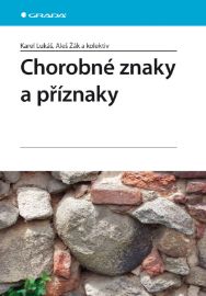 Chorobné znaky a příznaky - Lékařská literatura e-knihy Chorobné znaky a příznaky