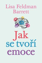 Jak se tvoří emoce - Psychologie Jak se tvoří emoce