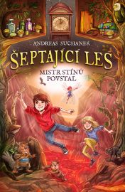 Šeptající les - Mistr stínů povstal