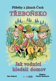 Příběhy z jižních Čech - Třeboňsko