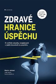 Zdravé hranice úspěchu