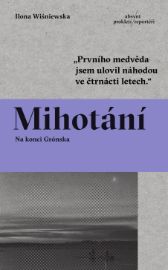 Mihotání - Ilona Wiśniewska - Publicistika Mihotání