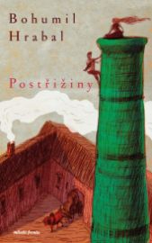 Postřižiny - Bohumil Hrabal - Klasická literatura Postřižiny
