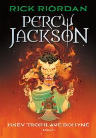 Percy Jackson – Hněv trojhlavé bohyně - Rick Riordan - Pro děti a mládež Percy Jackson – Hněv trojhlavé bohyně