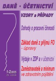 DÚVaP č. 1-2 / 2025 - Dohody o pracovní činnosti, dohody o provedení práce
