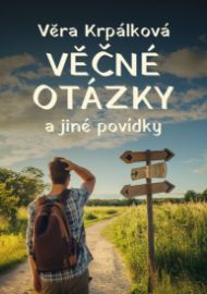 Věčné otázky a jiné povídky