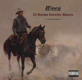 3LP Ween: 12 Golden Country Greats