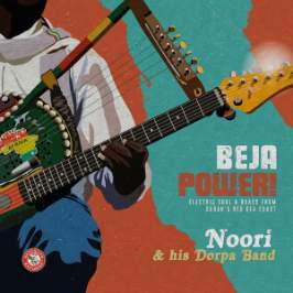 LP Noori & His Dorpa Band - Beja Power!