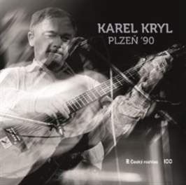 CD Karel Kryl: Plzeň 90