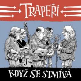 2CD Trapeři, Křesťan Robert - Když se stmívá